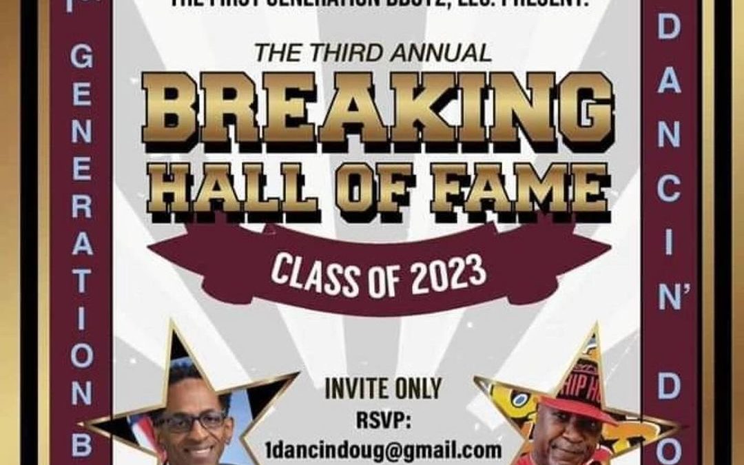 breaking hall of fame 2023 induction flyer promoting the breakdance hall of fame which inducted zulu gremlin